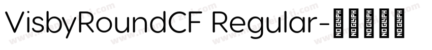 VisbyRoundCF Regular字体转换